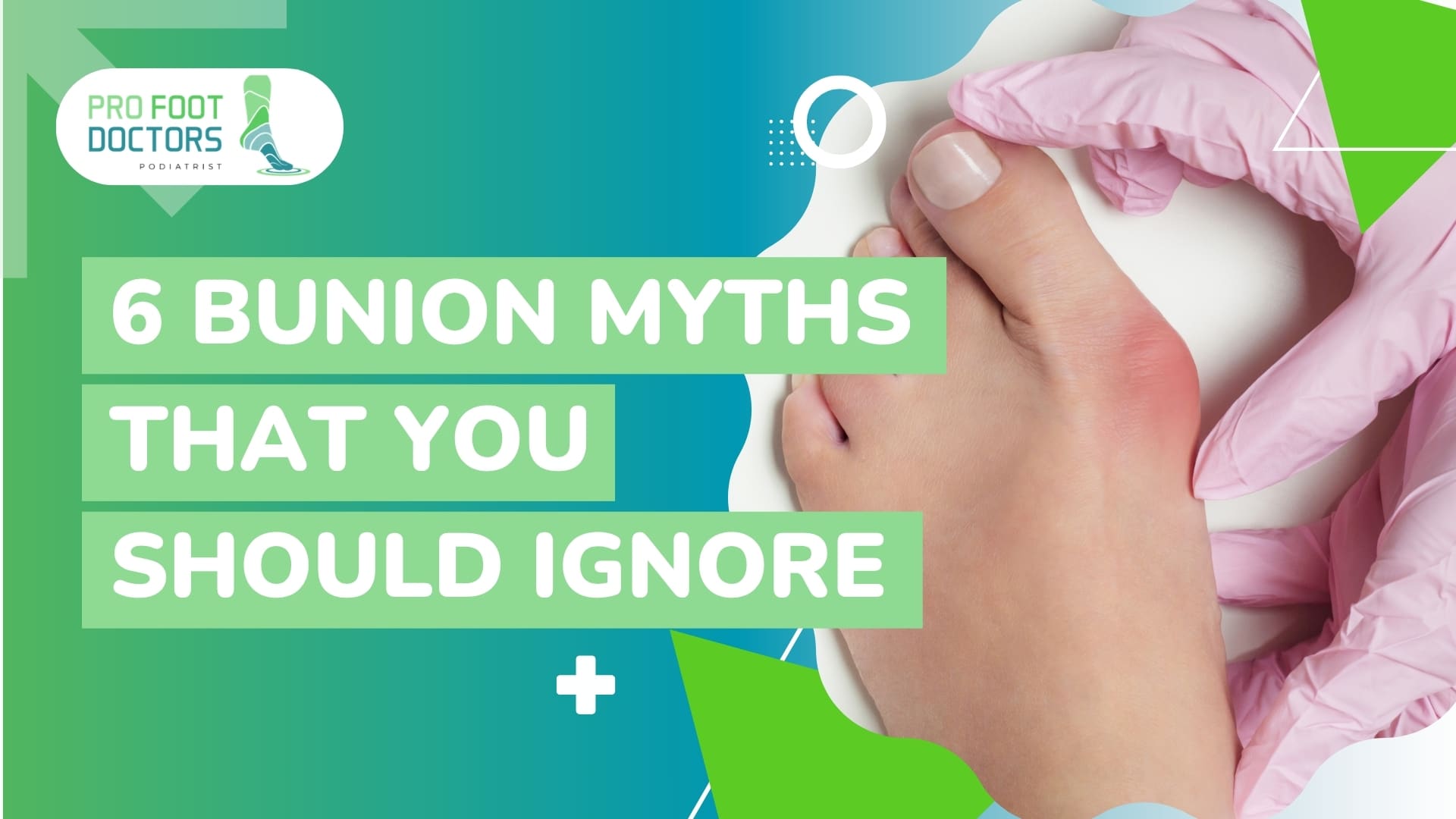 6 Bunion Myths That You Should Ignore