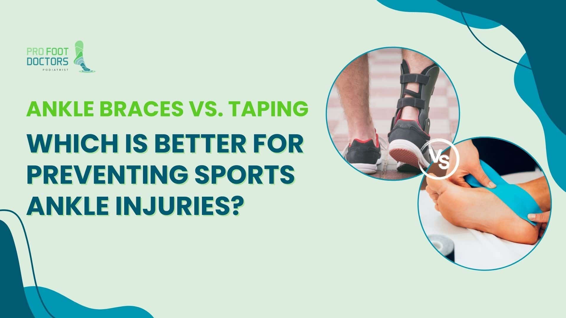 Ankle Braces Vs Taping: Which is Better for Sports Injuries