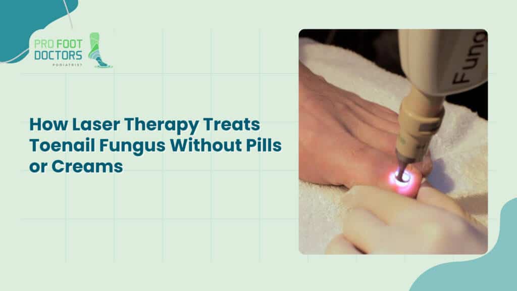 Laser Therapy Treats Toenail Fungus Without Pills or Creams